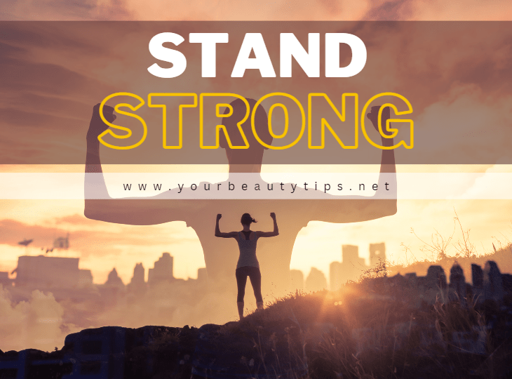 How to Stand Strong for Your Life