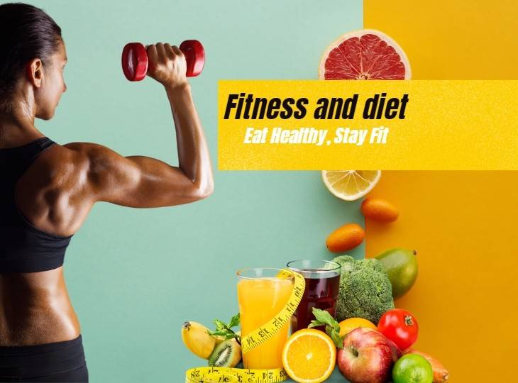 Eat Healthy for Fitness and Diet to Stay Fit