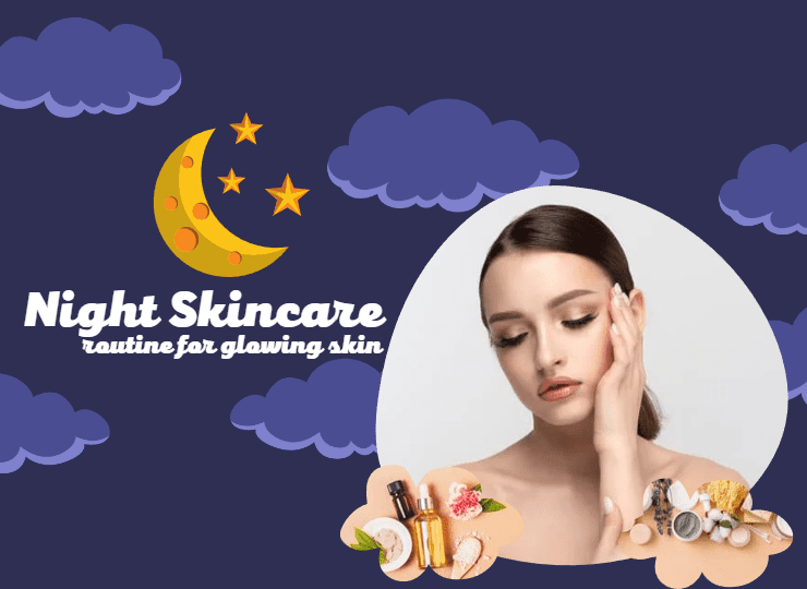 Night Skincare Routine for Glowing Skin