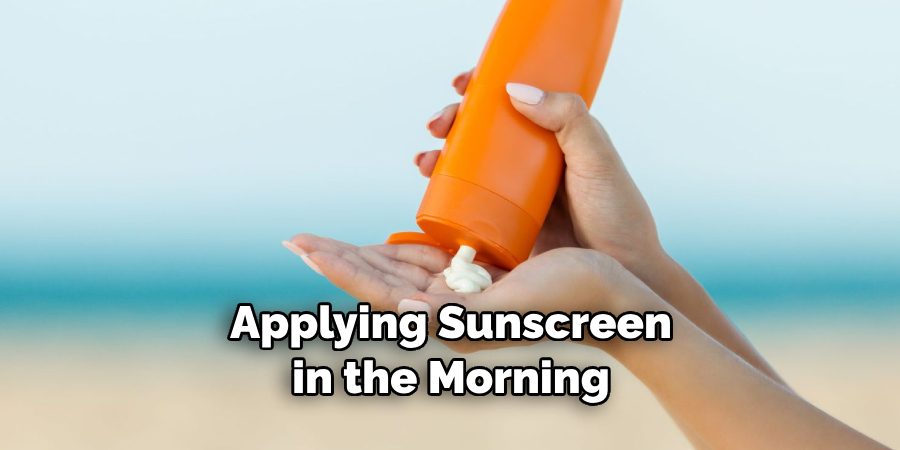 Applying Sunscreen in the Morning