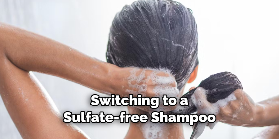 Switching to a Sulfate-free Shampoo